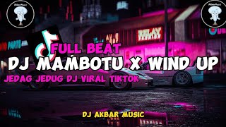 Download lagu DJ MAMBOTU X WIND UP X BLAKPOID APRI RMX FULL BASS VIRAL TIKTOK TERBARU 2024 mp3 Download lagu DJ MAMBOTU X WIND UP X BLAKPOID APRI RMX FULL BASS VIRAL TIKTOK TERBARU 2024 mp3