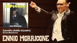 Ennio Morricone - Il pentito - Addio al padre - Il Pentito (1985)