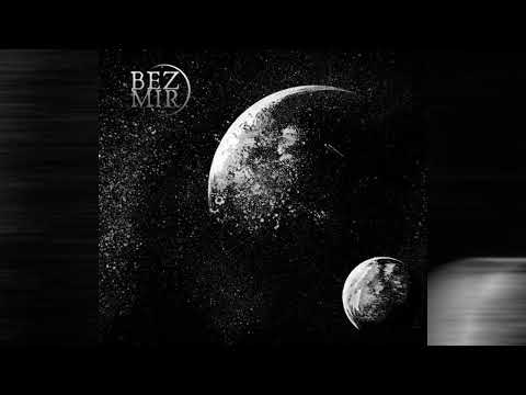 Bezmir - Cold Bones of Universe