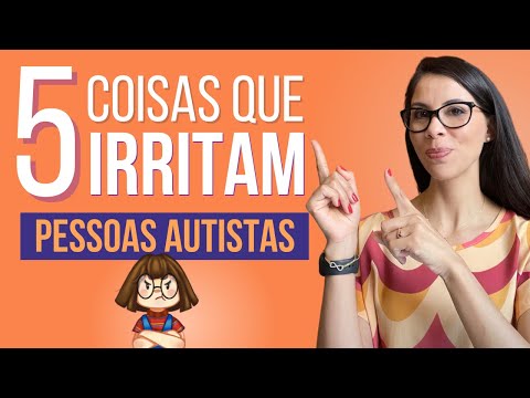 5 Coisas que Irritam MUITO as Pessoas Autistas