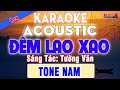 Đêm Lao Xao Karaoke Acoustic Tone Nam Cực Hay, Nhạc Sống Âm Thanh Chuẩn || Karaoke Đại Nghiệp