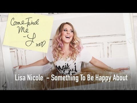 Lisa Nicole - Something To Be Happy About (Official Audio)
