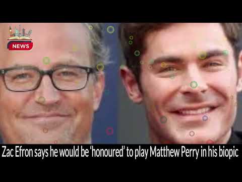 Zac Efron Honored to Play Matthew Perry in Biopic | Remembering a Mentor