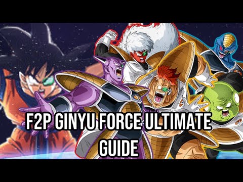 HOW TO GET & EZA THE F2P GINYU FORCE WITH THE TEQ LR CAPTAIN GINYU: UPDATED GUIDE: DBZ DOKKAN BATTLE