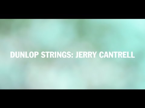 Thumbnail for Dunlop Strings: Jerry Cantrell by J.O.E., Jerry Cantrell