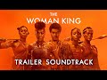 The Woman King Official Trailer Song : 'My Power' - Beyoncé