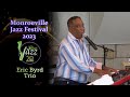 20th Annual Monroeville Jazz Festival - Eric Byrd Trio