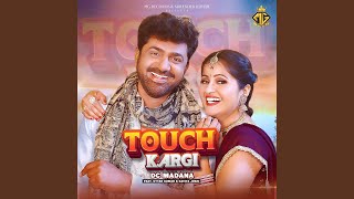 Touch Kargi (feat. Uttar Kumar,Kavita Joshi) song artwork