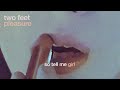 Two Feet Pleasure Official Lyric Video
