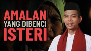 Ramai Isteri Marah Dengan Amalan Ini - Ustadz Abdul Somad