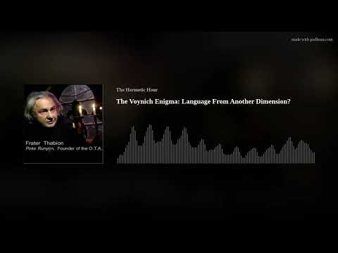 The Voynich Enigma: Language From Another Dimension?