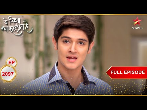 Naksh को मिली खौफनाक धमकी! | Full Episode:2097 | Yeh Rishta Kya Kehlata Hai