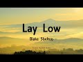 Blake Shelton - Lay Low (Lyrics)