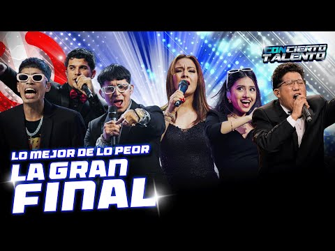 LA GRAN FINAL - LO MEJOR DE LO PEOR | CONCIERTO TALENTO