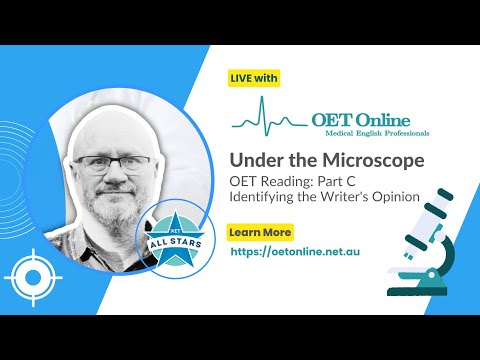 Under the Microscope | OET Reading: Part C Identifying the Writer's Opinion