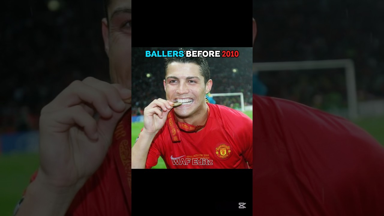Ballers before 2010 ❤️‍🩹 #football #shorts #viral #trending #short #trend #edit #soccer #cr7 #messi