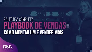 Palestra de Vendas - Playbook de Vendas (Sales Playbook): como montar o seu e vender mais!