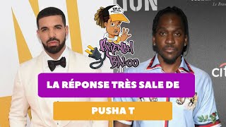 Pusha T répond à Drake très très salement !!!! MANQUE DE RESPECT NIVEAU 100