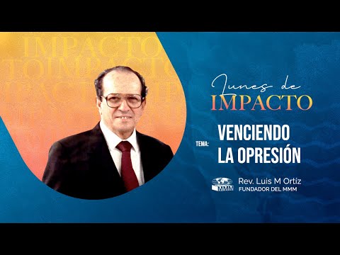 Venciendo la Opresión | Rev. Luis M. Ortiz