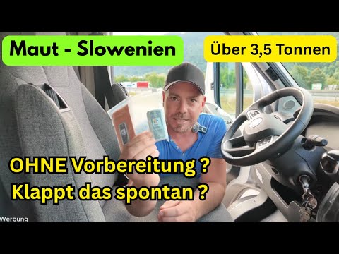 Tolls in Slovenia | Over 3.5 tons | spontaneously traveling to Croatia with a motorhome... is tha...