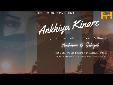 ARCHANAA B SEHGAL Ankhiya Kinare