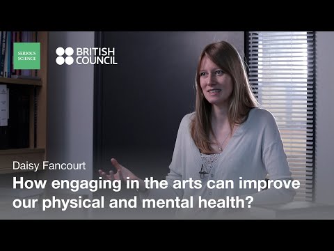 Arts and Public Health — Daisy Fancourt / Serious Science
