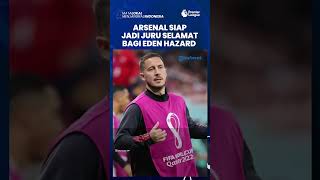 Nasib Winger Eden Hazard Tak Jelas di Real Madrid, Arsenal Siap Jadi Juru Selamat di Bursa Transfer