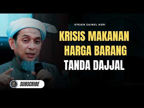 Krisis Makanan Akan Berlaku, Tanda D4jj4l Dah Hampir - Syeikh Zainul Asri