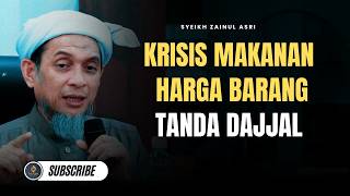 Download lagu Krisis Makanan Akan Berlaku, Tanda D4jj4l Dah Hampir - Syeikh Zainul Asri mp3