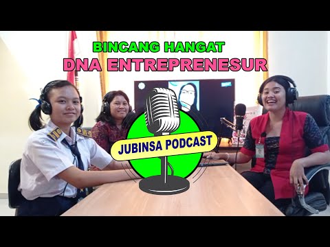 JUBINSA PODCAST (DNA ENTREPRENEUR)