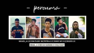 Download lagu PERCUMA ( Bocah karang x Child east ) mp3