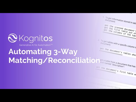 Automating Finance and Accounting with Kognitos: 3 Way Match/Reconciliation