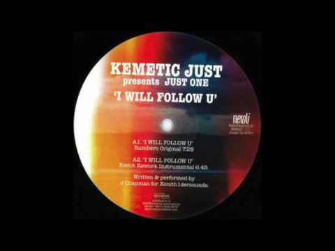 Kemetic Just presents Just One -  I Will Follow U (Kemit Soul Makossa Vox) [Neroli]