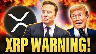 URGENT: Elon Musk & Trump CRASHED The Markets | XRP Holders Pay Attention!
