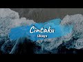 Cintaku Ukays Lirik