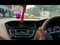 I20 Car Drive Best Of 2K19 Mashup I20 NH 91 Dayout