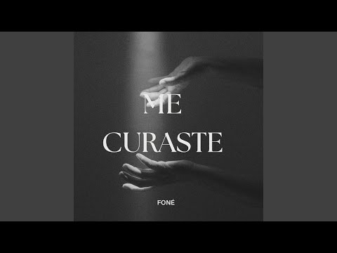 Me Curaste