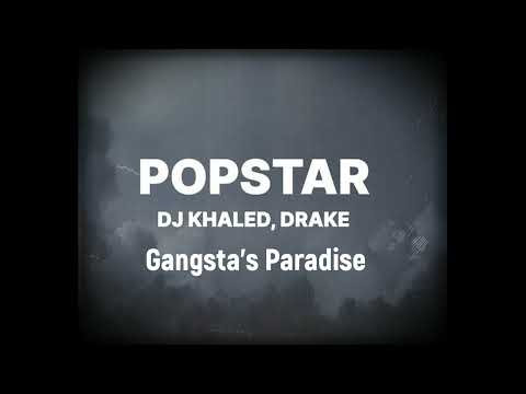Popstar & Gangsta's Paradise Mashup DJD Drake & Coolio  Popstar's Paradise
