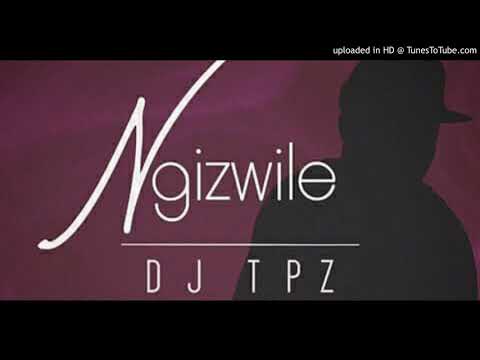 DJ Tpz ft Ma Eve - Ngizwile