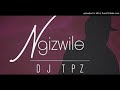 DJ Tpz ft Ma Eve - Ngizwile
