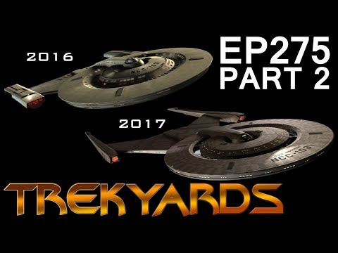 Trekyards EP275 - USS Discovery 2016 - 2017 In-Depth Comparison (Part 2)
