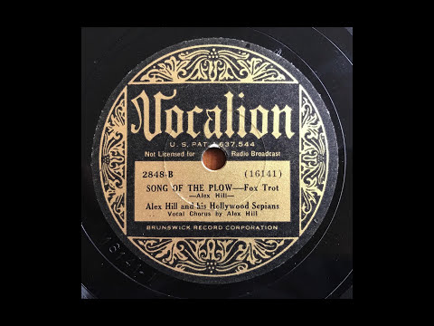 Song Of The Plow - Alex Hill & His Hollywood Sepians (1934)