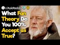 Fan Theories That Are Actually True