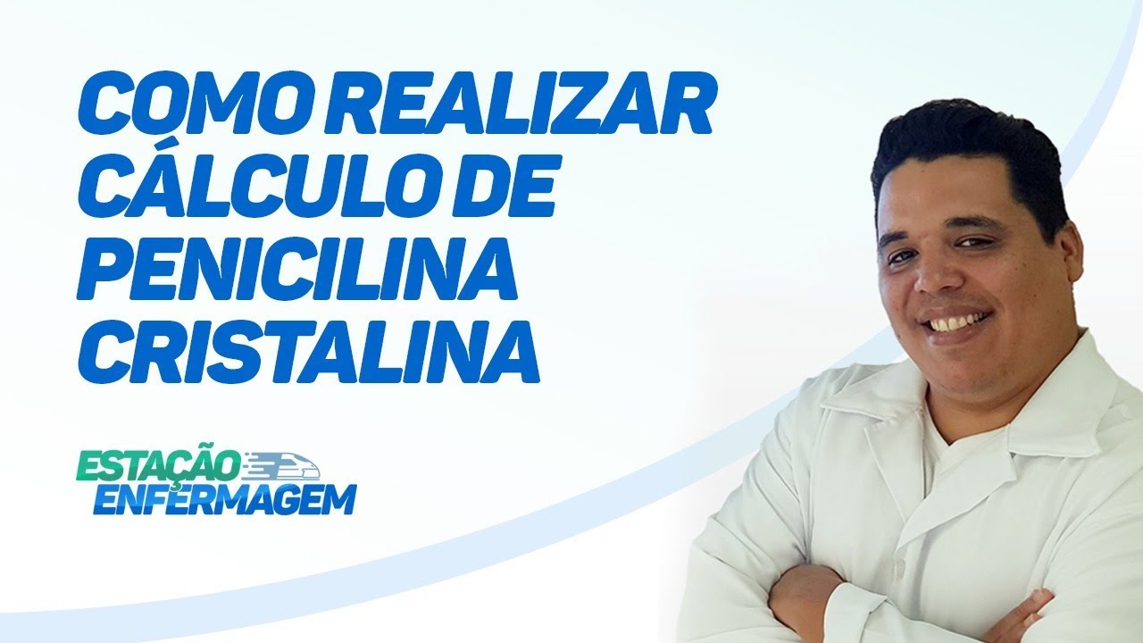 Como realizar cálculo de Penicilina Cristalina