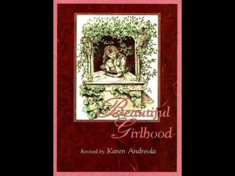 "Beautiful Girlhood" By Karen Andreola