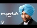 Tera Yaar Bolda - Surjit Bindrakhia (REMIX) | Dj Hans & Dj Sharoon | Bindrakhia Punjabi Songs