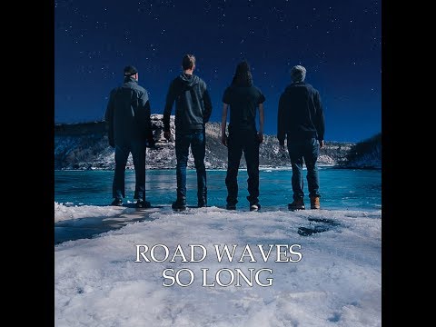 Road Waves - So Long [Official Music Video]