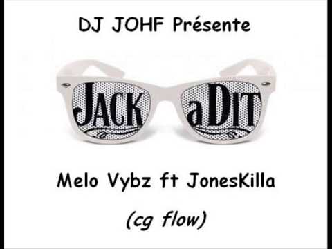 DJ Johf Présente Jack à Dit - Melo ft JonesKilla - 2014 (cgflow)
