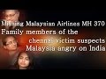 Missing Malaysian Airlines - Family members of the.