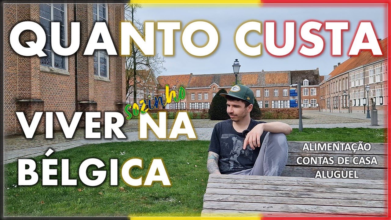Custo de vida na Bélgica 2024: É CARO ou BARATO morar sozinho aqui? - EP069